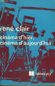 CINEMA D'HIER, CINEMA D'AUJOURD'HUI. COLLECTION : IDEES N° 227