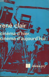 CINEMA D'HIER, CINEMA D'AUJOURD'HUI. COLLECTION : IDEES N° 227