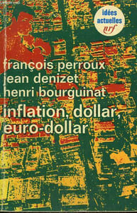 INFLATION, DOLLAR, EURO-DOLLAR. COLLECTION : IDEES N° 254