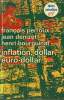 INFLATION, DOLLAR, EURO-DOLLAR. COLLECTION : IDEES N° 254. PERROUX FRANCOIS, DENIZET JEAN, BOURGUINAT HENRI.