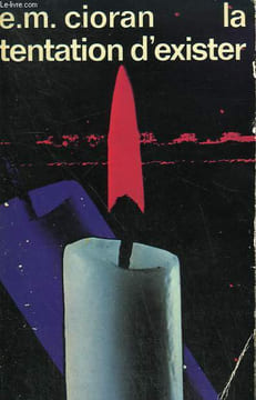 LA TENTATION D'EXISTER. COLLECTION : IDEES N° 327. CIORAN E.M.