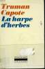 LA HARPE D'HERBES. COLLECTION : L'IMAGINAIRE N° 25. CAPOTE TRUMAN.