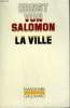 LA VILLE. COLLECTION : L'IMAGINAIRE N° 172. VON SALOMON ERNST.