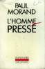 L'HOMME PRESSE. COLLECTION : L'IMAGINAIRE N° 240. MORAND PAUL.