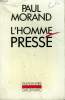 L'HOMME PRESSE. COLLECTION : L'IMAGINAIRE N° 240. MORAND PAUL.