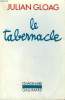 LE TABERNACLE. COLLECTION : L'IMAGINAIRE N° 251. GLOAG JULIAN.