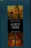 LE PETIT CHOSE. HISTOIRE D'UN ENFANT. COLLECTION : 1 000 SOLEILS.. DAUDET ALPHONSE,