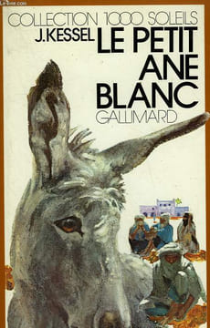 LE PETIT ANE BLANC. COLLECTION : 1 000 SOLEILS.. KESSEL JOESPH.