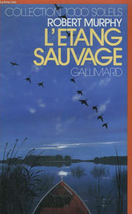 L'ETANG SAUVAGE. COLLECTION : 1 000 SOLEILS.