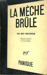 LA MECHE BRULE. COLLECTION PANIQUE N° 11