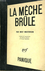 LA MECHE BRULE. COLLECTION PANIQUE N° 11