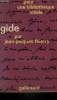 ANDRE GIDE. COLLECTION : POUR UNE BIBLIOTHEQUE IDEALE N° 2. THIERRY JEAN-JACQUES.