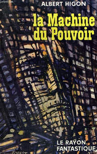 LA MACHINE DU POUVOIR. COLLECTION : LE RAYON FANTASTIQUE N° 71