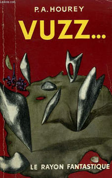 VUZZ... .COLLECTION : LE RAYON FANTASTIQUE.. HOUREY P.A.