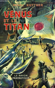 VENUS ET LE TITAN. COLLECTION : LE RAYON FANTASTIQUE.