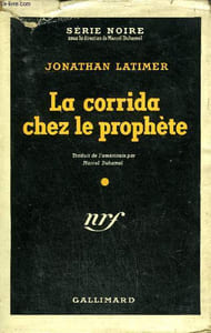 LA CORRIDA CHEZ LE PROPHETE (SOLOMON'S VINEYARD) COLLECTION : SERIE NOIRE AVEC JAQUETTE N° 42