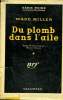 DU PLOMB DANS L'AILE. ( THE KILLER ). COLLECTION : SERIE NOIRE AVEC JAQUETTE N° 138. MILLER WADE.