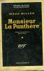 MONSIEUR LA PANTHERE. ( THE TIGER'S WIFE ). COLLECTION : SERIE NOIRE AVEC JAQUETTE N° 155. MILLER WADE.
