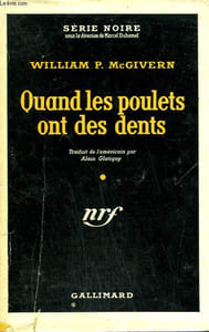 QUAND LES POULETS ONT DES DENTS. ( ROGUE COP ). COLLECTION : SERIE NOIRE AVEC JAQUETTE N° 256