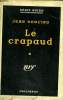 LE CRAPAUD. COLLECTION : SERIE NOIRE AVEC JAQUETTE N° 320. DORCINO JEAN.