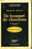 UN BOUQUET DE CHARDONS. ( THE LONG RUN ). COLLECTION : SERIE NOIRE AVEC JAQUETTE N° 367. BRETT MARTIN.