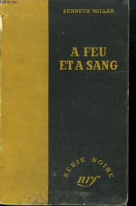 A FEU ET A SANG. ( BLUE CITY). COLLECTION : SERIE NOIRE SANS JAQUETTE N° 30