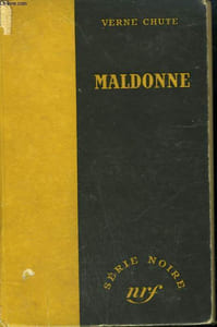 MALDONE. ( WAYWARD ANGEL). COLLECTION : SERIE NOIRE SANS JAQUETTE N° 76