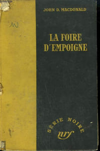 LA FOIRE D'EMPOIGNE. ( THE BRASS CUPCAKE). COLLECTION : SERIE NOIRE SANS JAQUETTE N° 97