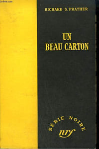 UN BEAU CARTON. ( EVERBODY HAD A GUN). COLLECTION : SERIE NOIRE SANS JAQUETTE N° 145