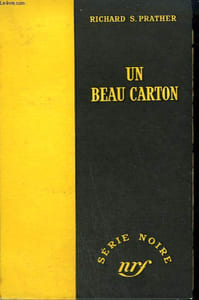 UN BEAU CARTON. ( EVERBODY HAD A GUN). COLLECTION : SERIE NOIRE SANS JAQUETTE N° 145