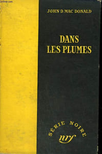 DANS LES PLUMES. ( JUDGE ME NOT). COLLECTION : SERIE NOIRE SANS JAQUETTE N° 146