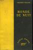 RONDE DE NUIT. ( THE NIGHT WATCH). COLLECTION : SERIE NOIRE SANS JAQUETTE N° 161. WALSH THOMAS.