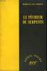 LE PECHEUR DE SERPENTS. COLLECTION : SERIE NOIRE SANS JAQUETTE N° 179. CHAPS MARCEL LE.