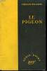 LE PIGEON. ( A TOUCH OF DEATH). COLLECTION : SERIE NOIRE SANS JAQUETTE N° 259. WILLIAMS CHARLES.