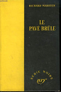 LE PAVE BRULE. ( RUNAWAY BLACK). COLLECTION : SERIE NOIRE SANS JAQUETTE N° 261
