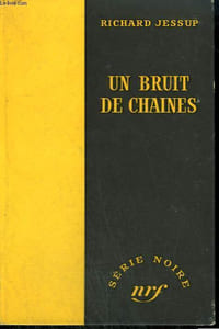 UN BRUIT DE CHAINES. ( THE CUNNING AND THE HAUNTED). COLLECTION : SERIE NOIRE SANS JAQUETTE N° 329