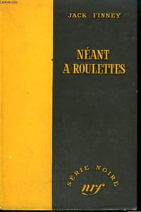 NEANT A ROULETTES. ( FIVE AGAINST THE HOUSE ). COLLECTION : SERIE NOIRE SANS JAQUETTE N° 373
