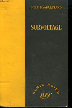 SURVOLTAGE. ( BIG RED'S DAUGHTER ). COLLECTION : SERIE NOIRE SANS JAQUETTE N° 375. MACPARTLAND JOHN.