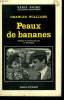 PEAUX DE BANANES. COLLECTION : SERIE NOIRE N° 294. WILLIAMS CHARLES.