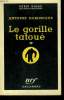 LE GORILLE TATOUE 30. COLLECTION : SERIE NOIRE N° 417. DOMINIQUE ANTOINE.