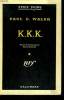 K.K.K. COLLECTION : SERIE NOIRE N° 423. WALSH PAUL E.