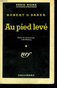 AU PIED LEVE. ( DELIVERED IN VIOLENCE ). COLLECTION : SERIE NOIRE N° 425