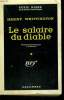 LE SALAIRE DU DIABLE. ( MAN IN THE SHADOW ). COLLECTION : SERIE NOIRE N° 434. WHITTINGTON HARRY.