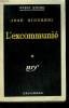 L'EXCOMMUNIE. COLLECTION : SERIE NOIRE N° 452. GIOVANNI JOSE.