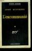 L'EXCOMMUNIE. COLLECTION : SERIE NOIRE N° 452. GIOVANNI JOSE.