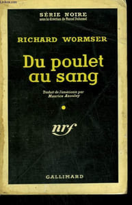 DU POULET AU SANG. ( THE BODY LOOKS FAMILIAR ). COLLECTION : SERIE NOIRE N° 462