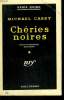 CHERIES NOIRES. ( THE VICE NET ). COLLECTION : SERIE NOIRE N° 467. CAREY MICHAEL.