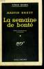 LA SEMAINE DE BONTE. ( CRY WOLFRAM ). COLLECTION : SERIE NOIRE N° 468. BRETT MARTIN.