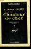 CHANTEUR DE CHOC. ( LOWDOWN ). COLLECTION : SERIE NOIRE N° 487. JESSUP RICHARD.