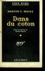 DANS LE COTON. ( HATB ALLEY ). COLLECTION : SERIE NOIRE N° 498. WEISS MARTIN L.